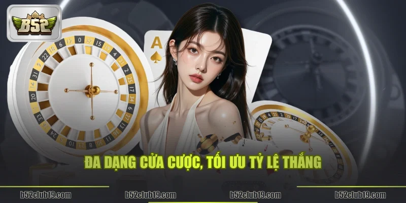 Đa dạng cửa cược, tối ưu tỷ lệ thắng