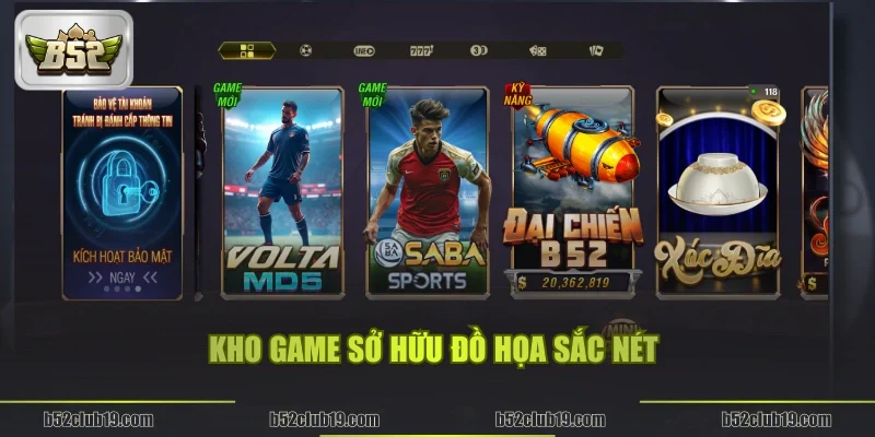 Kho game sở hữu đồ họa sắc nét 